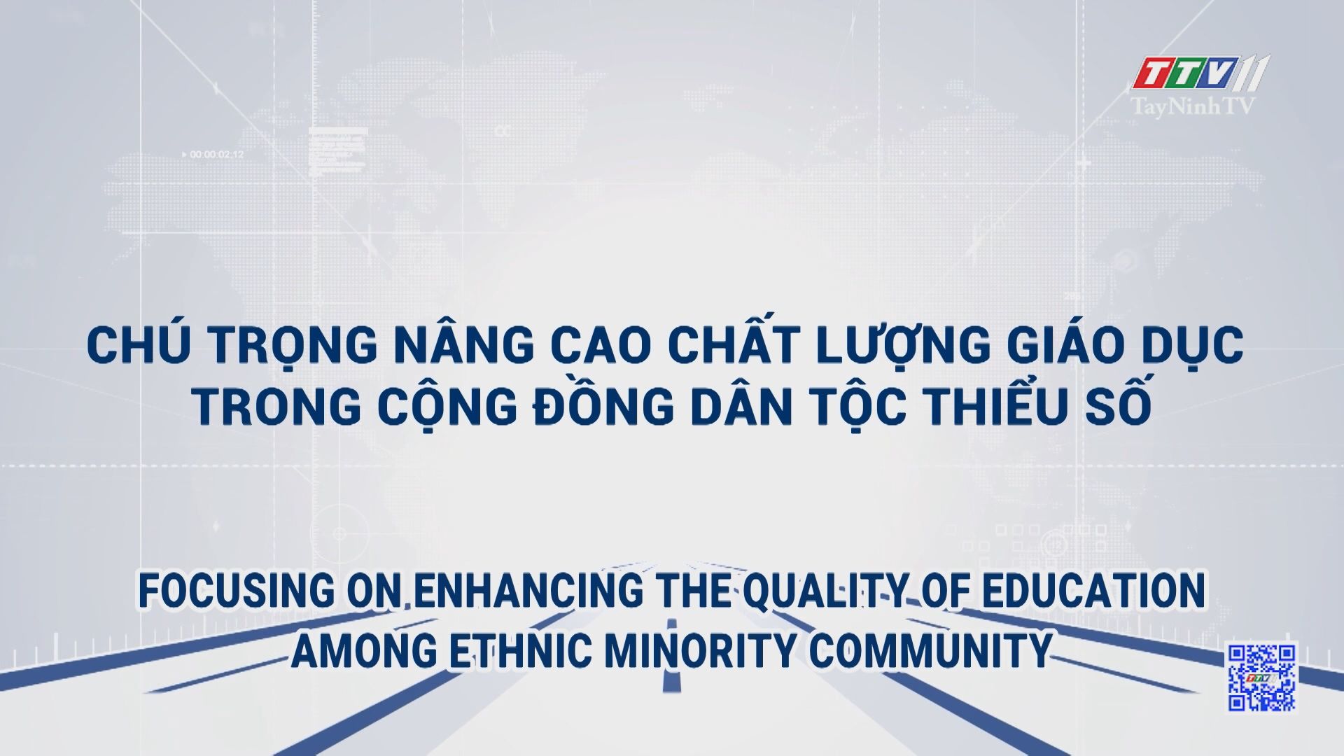 Chú trọng nâng cao chất lượng giáo dục trong cộng đồng dân tộc thiểu số | TRUYỀN THÔNG CHÍNH SÁCH | TayNinhTV